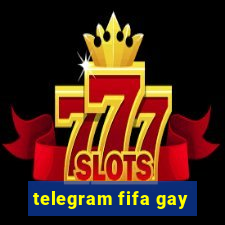 telegram fifa gay